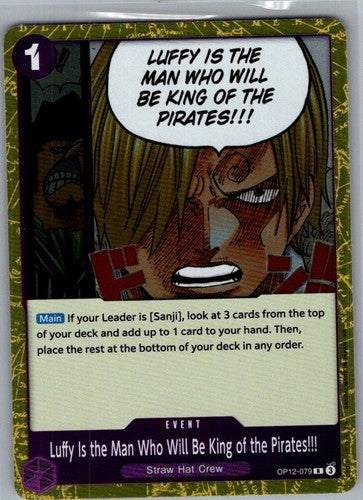 Luffy Is the Man Who Will Be King of the Pirates!!! OP12-079